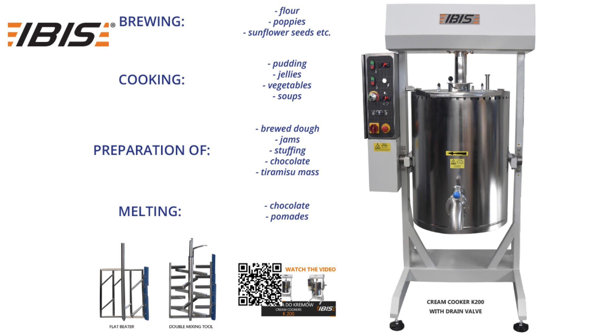 Industrial cream cooker machine with control panel, used for brewing, cooking, preparation, and melting of various foods. IBIS logo is visible. Illustrations of mixer attachments and a QR code for a video are shown on the bottom.