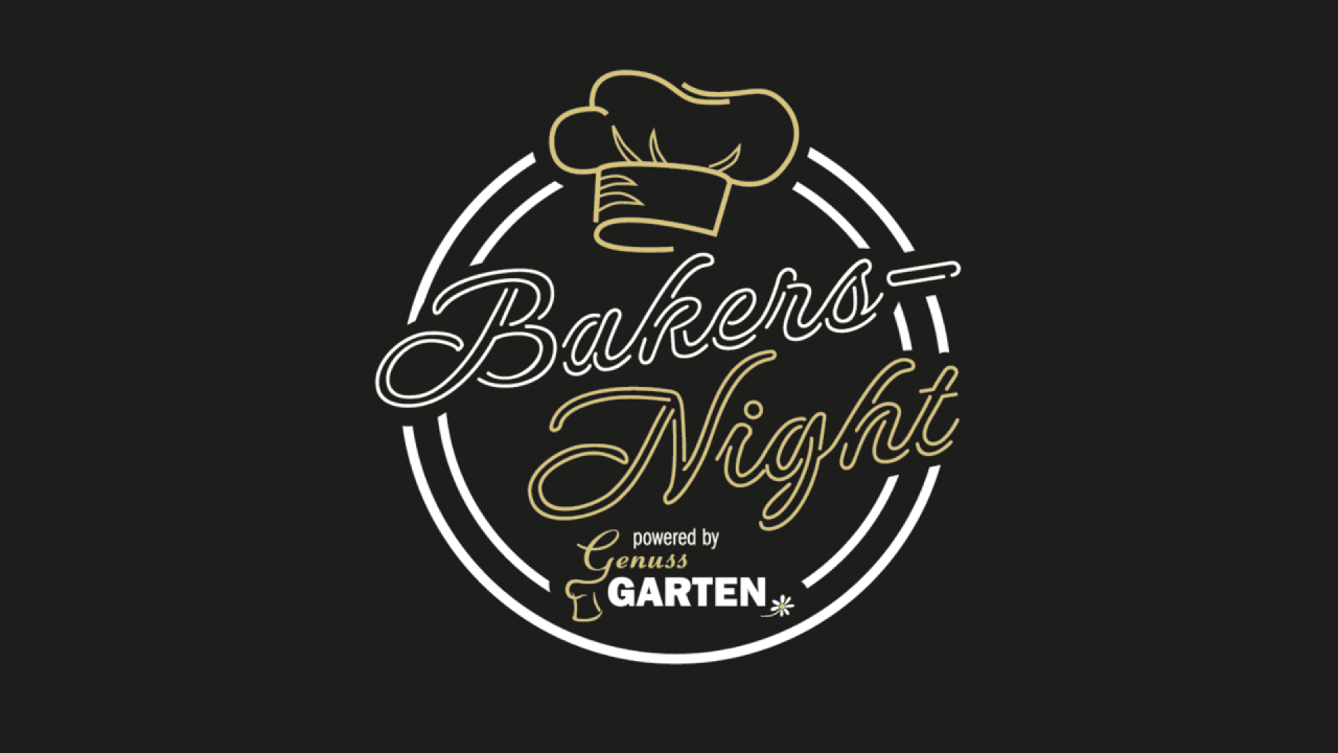 Logo with a chef’s hat above the cursive text “Bakers-Night,” surrounded by a white circular outline. Below, it says “powered by Genuss GARTEN” on a black background.