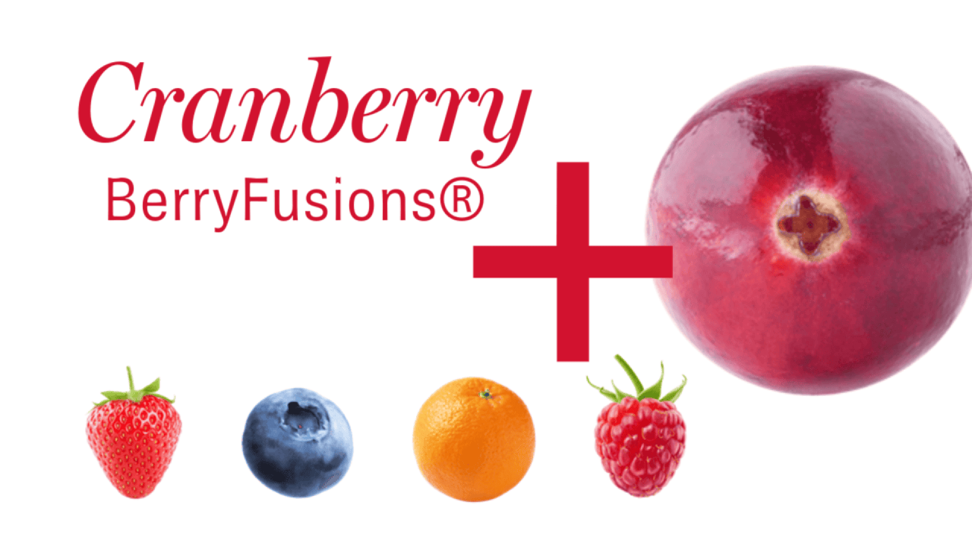 Cranberry BerryFusions® text with a large cranberry, a red plus sign, and smaller images of a strawberry, blueberry, orange, and raspberry below.