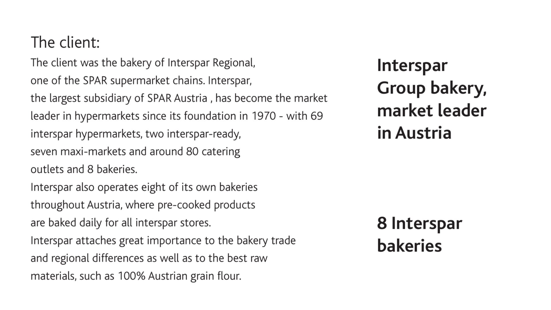 Text describing Interspar Group as Austrias bakery and supermarket market leader, detailing 69 hypermarkets, 2 hypermarkets abroad, 7 convenience stores, 80 catering outlets, and 8 Interspar bakeries using Austrian flour.