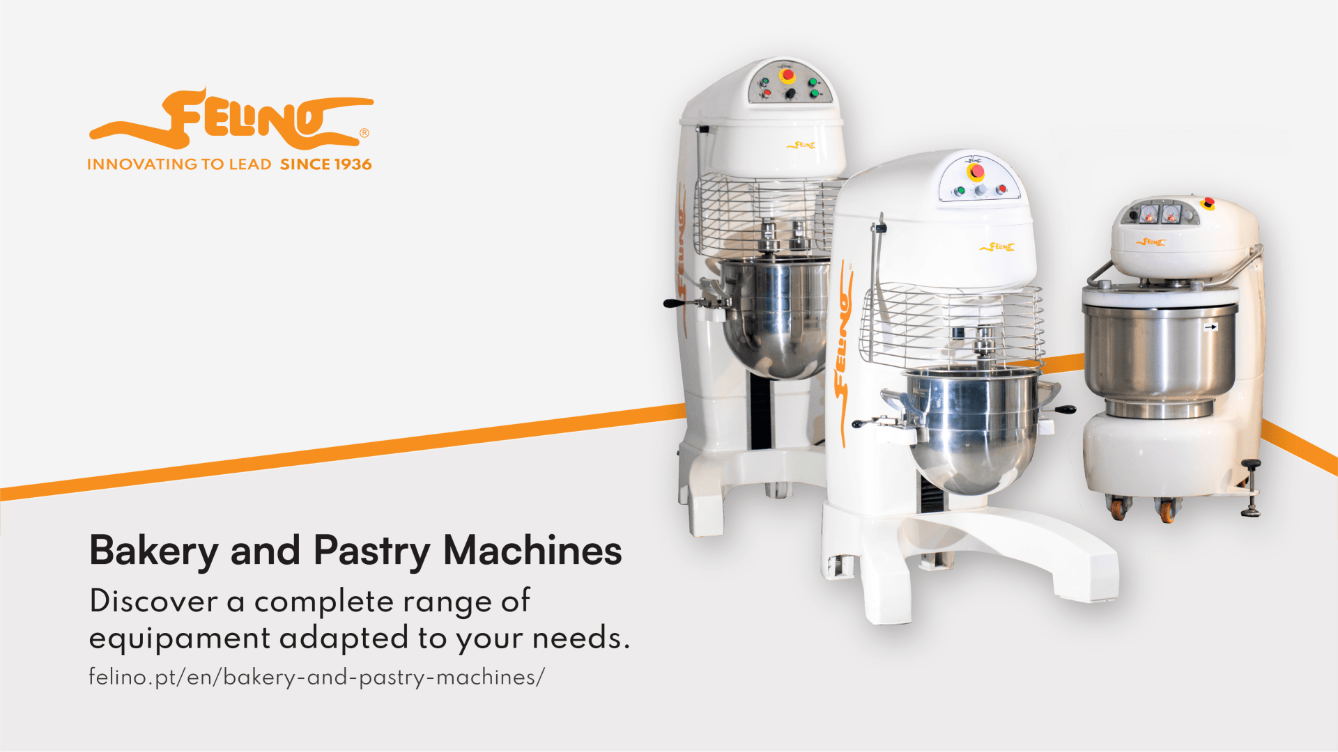 Three white, industrial bakery and pastry machines with mixing bowls are displayed on a light background. The FELINO logo and slogan are at the top left. Text below describes a range of bakery equipment.