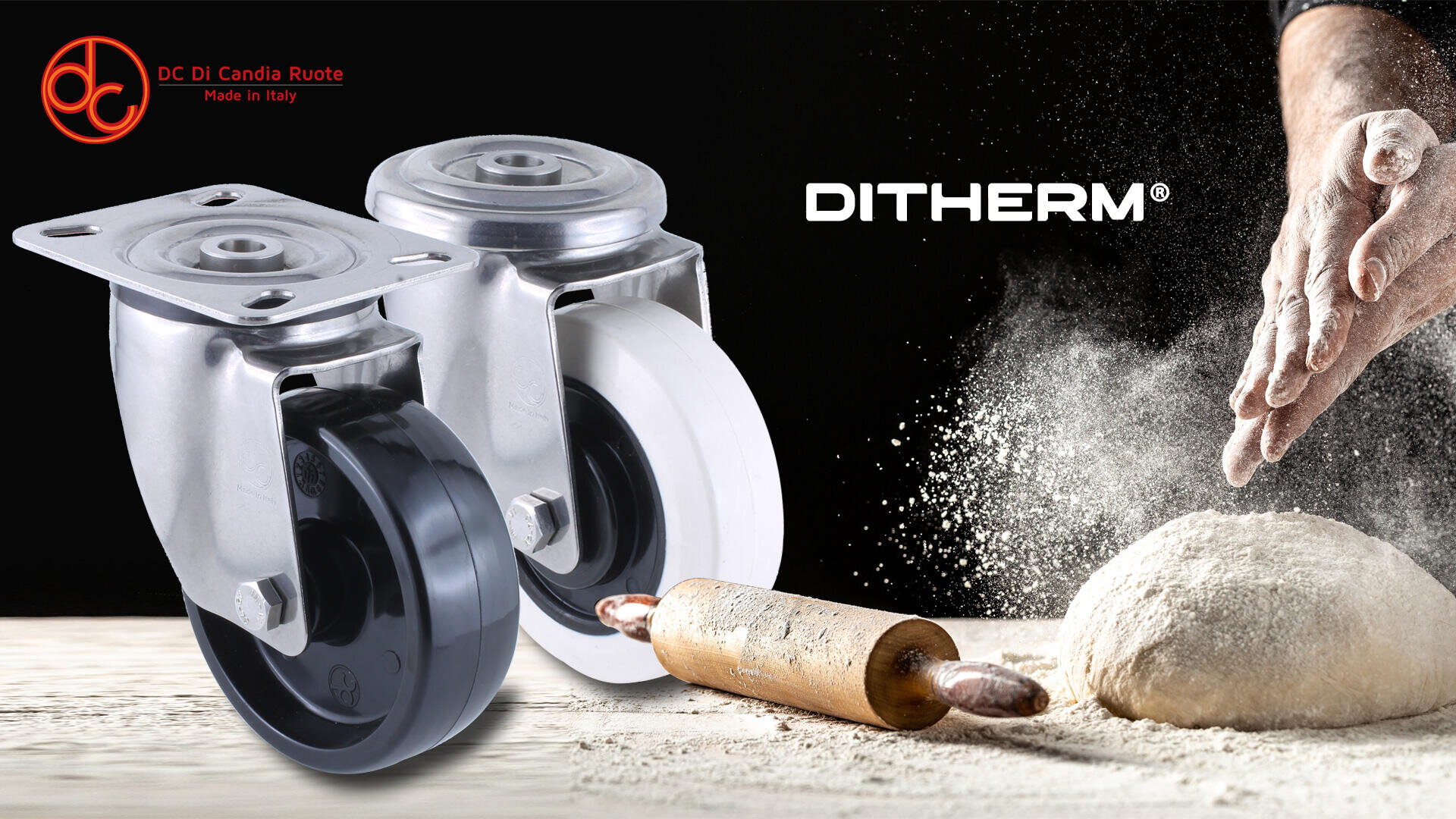Two industrial caster wheels are displayed in the foreground. In the background, hands sprinkle flour over dough and a rolling pin on a counter. The DC Di Candia Ruote and Ditherm logos are visible.